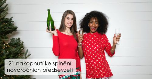 21 nakopnutí ke splnění novoročních předsevzetí