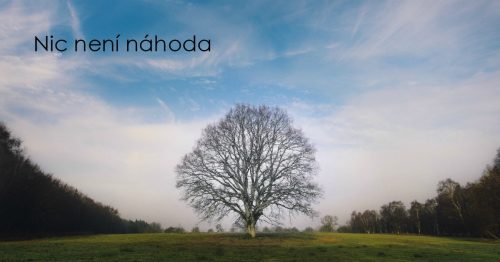 „Nic není náhoda“ vše startuje