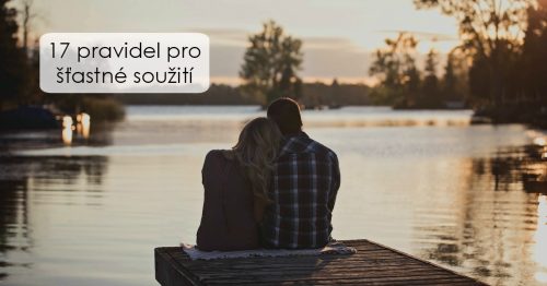 17 pravidel pro šťastné soužití