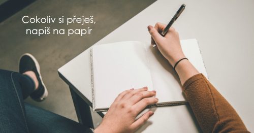 Cokoliv si přeješ, napiš na papír
