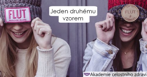Jeden druhému vzorem