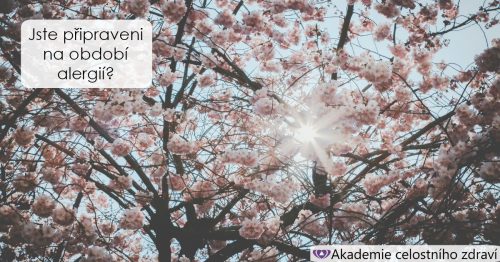 Buďte připraveni na období alergií