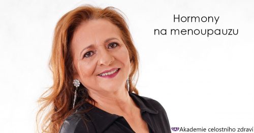 Co Vám lékaři neřeknou – hormonální substituční léčba menopauzy