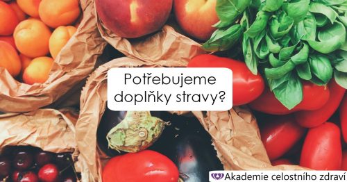 Náš názor na užívání potravních doplňků