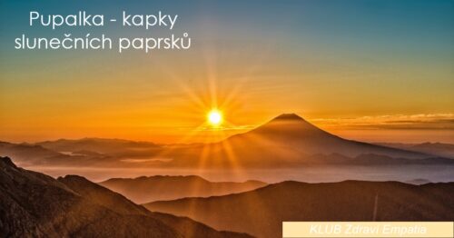 Pupalka – kapky slunečních paprsků