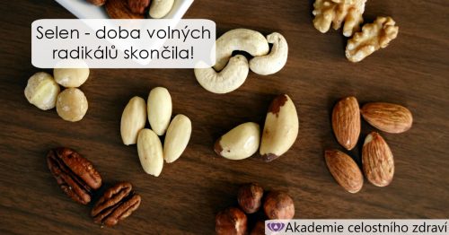 Selen – doba volných radikálů skončila!