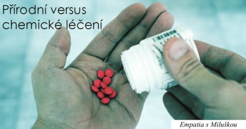 Přírodní versus chemické léčení
